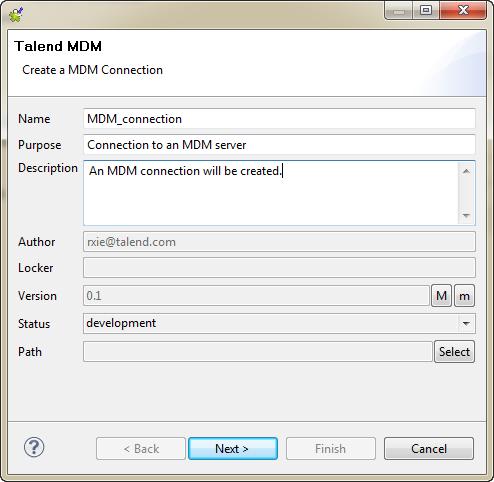 Managing MDM connections 5. Go through the steps in the wizard and modify the MDM connection information as required, and then click Finish to validate the modifications and close the wizard.