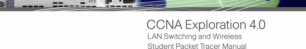 exclusive use by instructors in the CCNA
