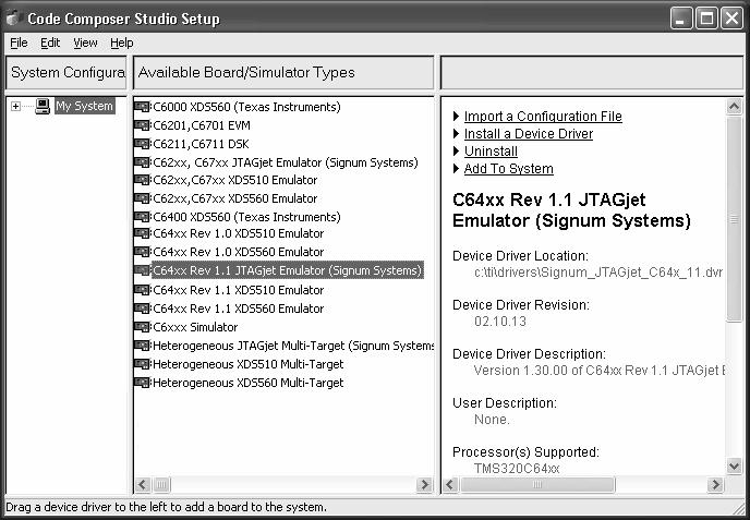 JTAGJET DRIVER FOR CODE COMPOSER STUDIO 2.X/3.0 I N S T A L L A T I O N I N S T R U C T I O N S FIGURE 10 Code Composer Studio Setup dialog box.