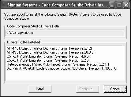 SIGNUM SYSTEMS Note: The driver list will correspond to the CPU supported by CCStudio. Figure 3 shows a list for OMAP CCStudio. FIGURE 3 Confirming the installation of the drivers.