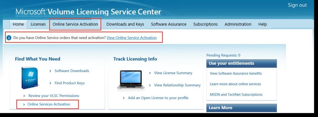 5 Activate Online Services in the Volume Licensing Service Center The VLSC home page may have multiple links to activate your online