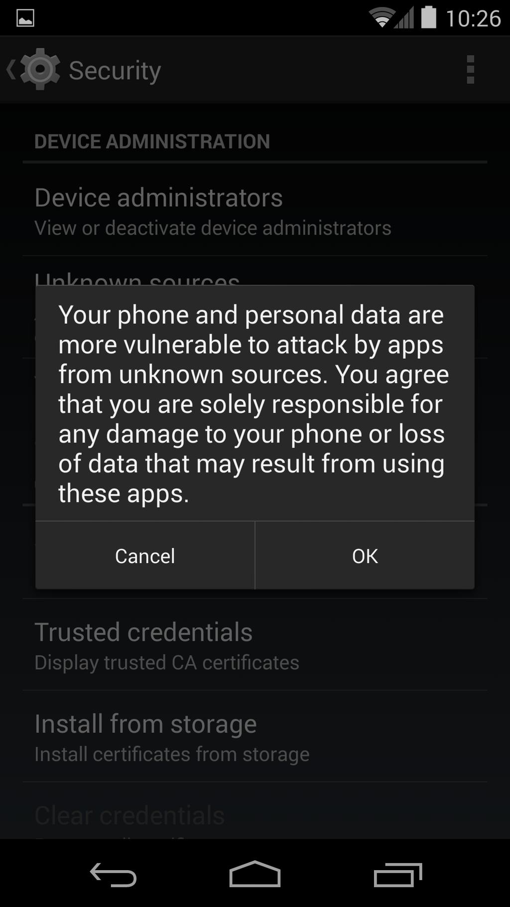 Android will display a caution message about the security implications of installing applications that have not been verified by Google. This setting must be accepted to enable the setting.