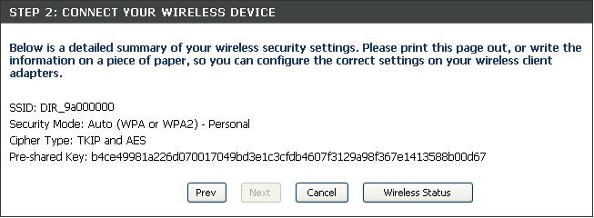 To successfully add a new wireless device, you would have to enter either the
