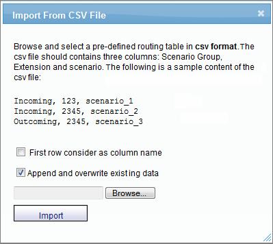 An Import dialog is displayed: Notice in this dialog that it shows you how the file needs to be formatted: In three columns Scenario Group, Extension, and Scenario and separated by commas.