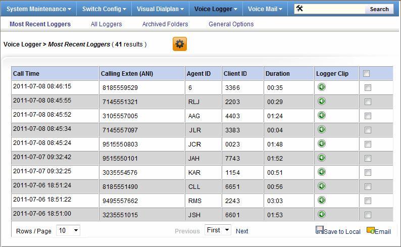 Voice Logger > Most Recent Loggers See page 132 for details on a special Advanced Search function that is available for searching Voice Logger clips.