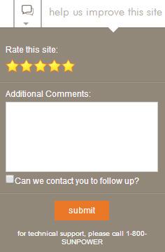 SEND FEEDBACK We want to hear from you! To send us a suggestion or report an issue regarding the monitoring website: 1. Log into your account at: https://monitor.us.sunpower.com. 2.
