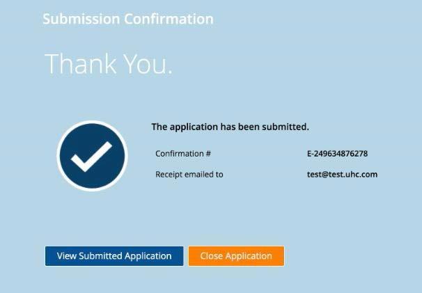 UnitedHealthcare LEAN Submission Confirmation (Online) A Confirmation Number will display upon successful application submission, as well as the email address to which an enrollment receipt was sent.