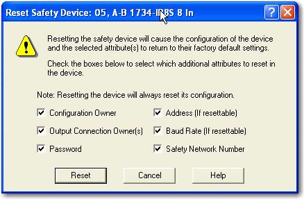 Right-click the module and choose Reset Safety Device. 2. Check all options. 3.