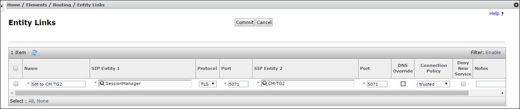 SIP Entity 1 Port Enter 5071. SIP Entity 2 Select the SIP Entity administered in Section 5.4.2 for the Communication Manager public entity (e.g., CM-TG2). SIP Entity 2 Port Enter 5071 (see Section 6.