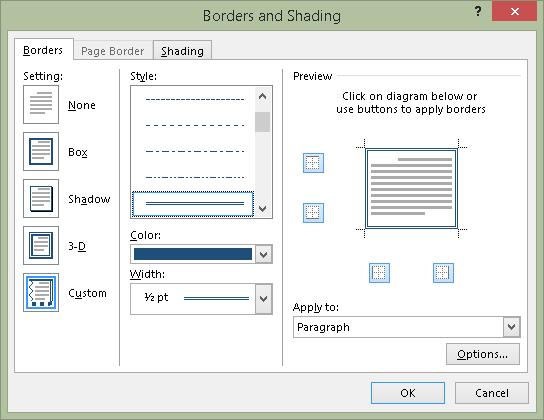 Figure 25 Borders and Shading dialog. If you are using the keyboard, press Alt + letter O in the Modify or New Style dialog to activate the Format button. Then press B for Border.