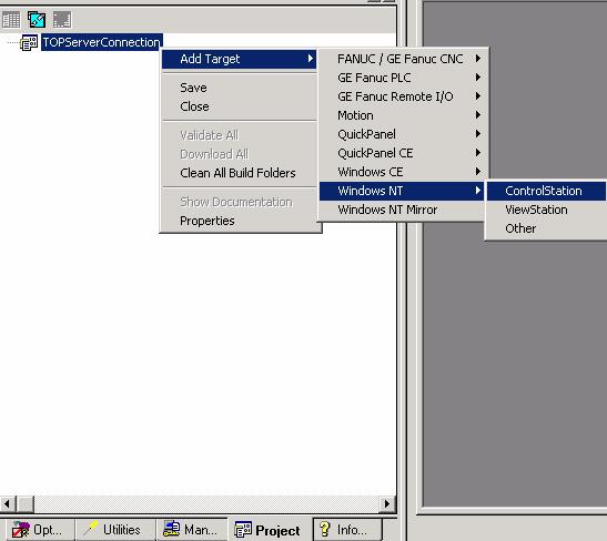 Page 7 of 16 Creating a Target In the Project tab (Bottom of Navigator Panel), right click on the project you created and select Add Target Windows NT ControlStation.
