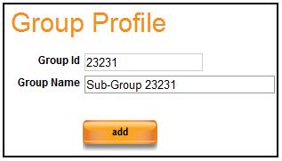 Select Add This will route to the Group Profile page. Provide both a Group ID and Group Name in the provided fields.