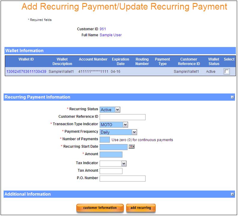 Recurring Part 3 Recurring Profile Management Add / Update Recurring Payment Now that both a Customer and a Wallet are set up, a Recurring Profile can be added.