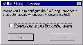 2 Upon starting the Launcher this way for the first time, a message will appear asking if you would like the Launcher to start automatically each time Windows is