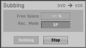 Dubbing from DVD to VCR You can copy the contents of a DVD to a VHS tape using the DUBBING button. 1. Insert a blank VHS videotape into the VCR deck. 2.