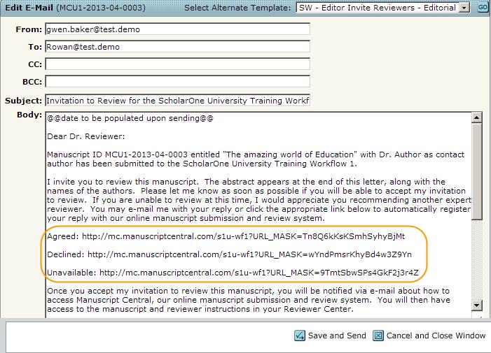 Clarivate Analytics ScholarOne Manuscripts Email Template User Guide Page 8 Note: The links are unique to each reviewer who receives an invitation.