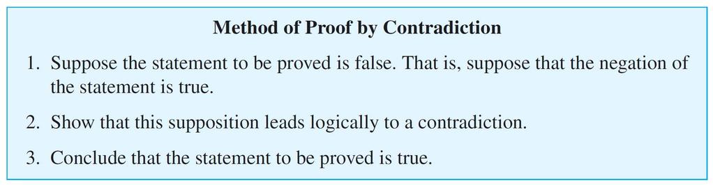 Indirect Argument: Contradiction and Contraposition The point of departure for a proof by contradiction is the supposition that the