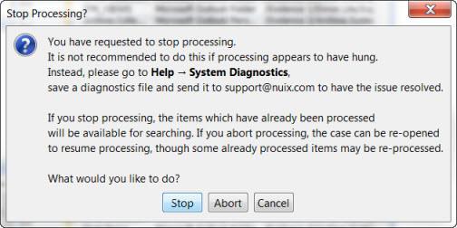 Note: Stopping or aborting processing can take time as Proof Finder needs to get to a point at which it can stop/abort.