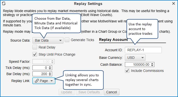 Replay Settings Dialog Replay Data Settings: The following settings apply to the playback of data in replay mode: 1. Source Data Options for source data include: a.
