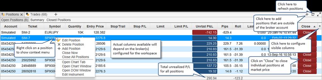 4.1.3 Positions Panel The Positions panel shows the currently open positions (and closed for some brokers).