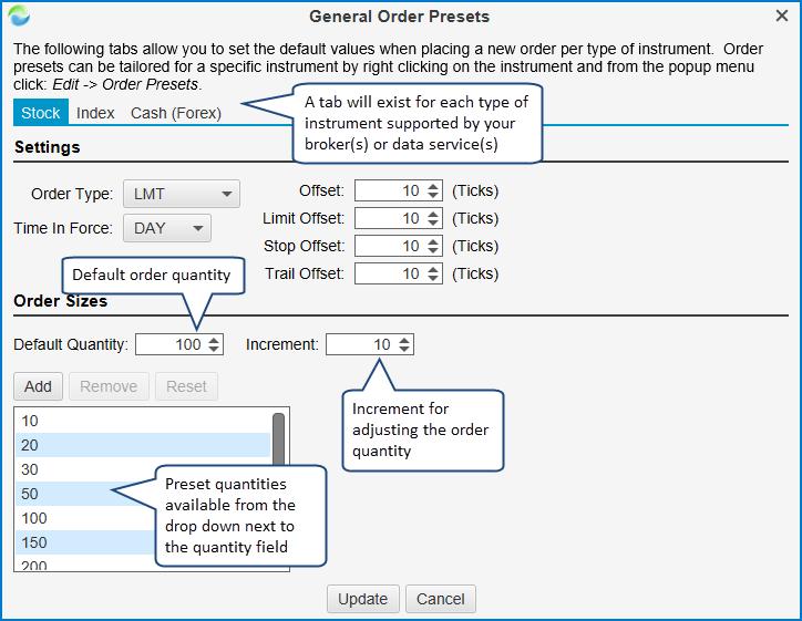 General Order Presets Dialog If you would like to change the order presets for