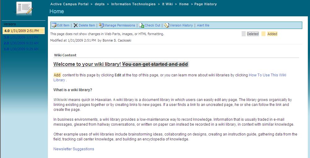 Wiki Page History The Wiki page library will automatically track changes made to wiki pages. You can also see the version history of a wiki page. 1.