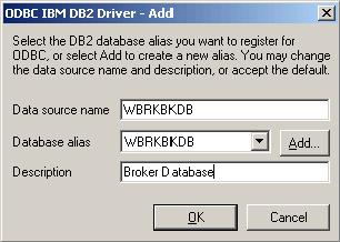 b. In the ODBC Data Source Administrator, select the System DSN tab, and click Add to add the WBRKBKDB database to the list of databases on the system. c. Select IBM DB2 ODBC DRIVER from the list of driver options that are displayed in the Create New Data Source dialog.