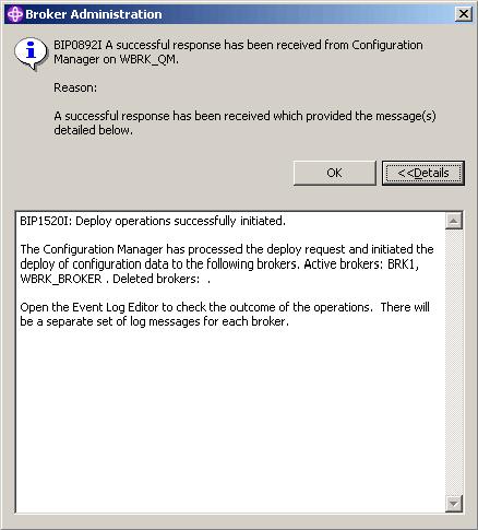 Figure 6-1 Pop-up message from the Message Brokers Toolkit Pop-up messages are also displayed in the Message Brokers