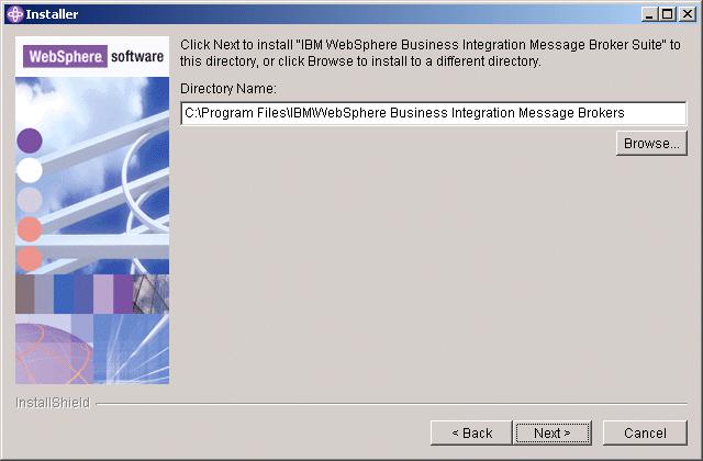 5. Decide where to install WebSphere Business Integration Message Brokers (Figure 3-12): To install the product in the default location, click Next.