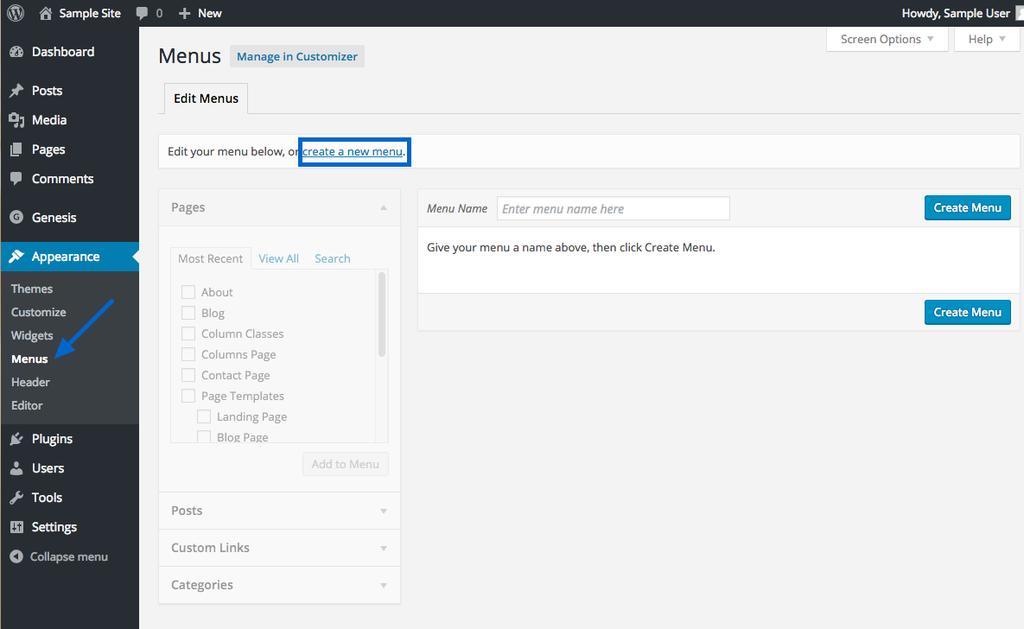 5.2 Create a Menu in the WordPress Dashboard After you have created some pages and/or blog posts, you can create a