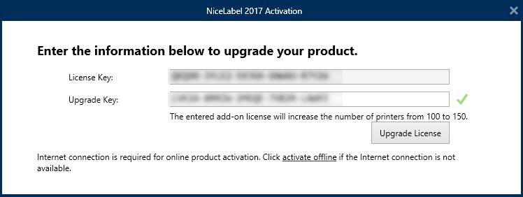 1. Open any NiceLabel 2017 product. 2. Go to File (backstage) tab > About and click Upgrade License. 3. NiceLabel 2017 license activation dialog window opens.