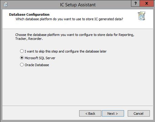 180 Run IC Setup Assistant Store all reporting data in a database (SQL Server or Oracle) Select this option if your site includes a SQL Server or Oracle database server.