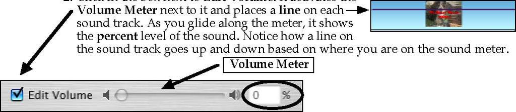 If you want to raise or lower only one part of the sound track, click on the line on the sound track and drag it up or down.