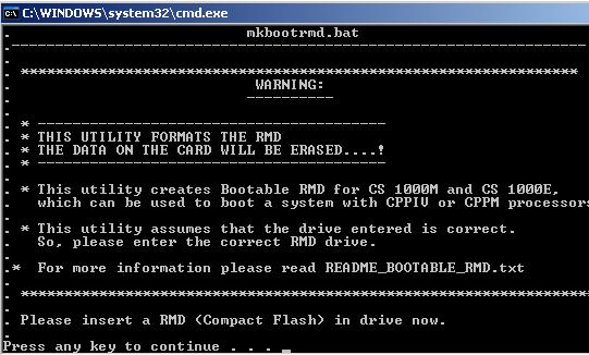 Upgrading Call Server software (CP PIV, CP PM) Page 120 of 219 8 Double click the mkbootrmd.bat file to start the application. The warning screen is shown, see Figure 6 on page 120.