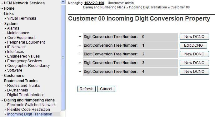 Step 3 From the listed Digit Conversion Trees, select either New DCNO or edit DCNO. In the reference configuration, Digit Conversion Tree Number: 1 was selected.