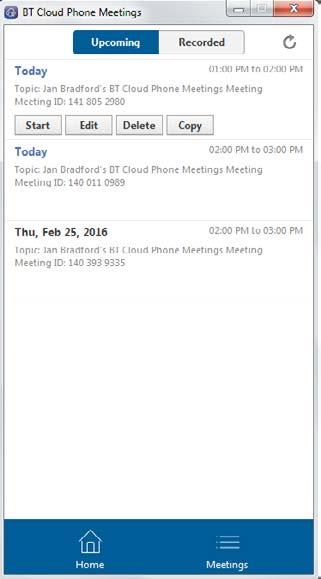 52 8. Meetings app Click on Meetings in the bottom bar to bring up details of Upcoming meetings and to start, edit, delete, or copy them.