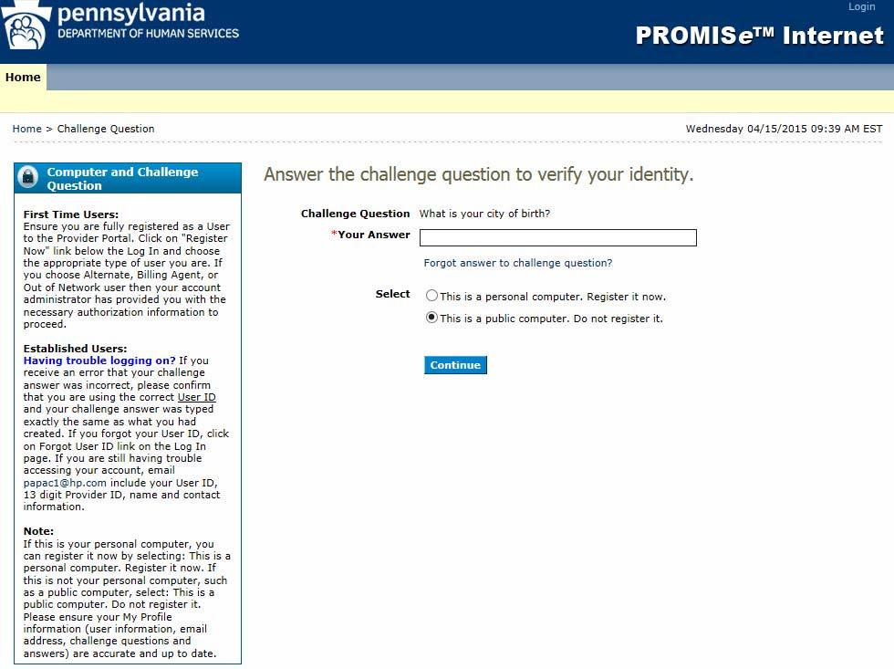 It is from this window that you initially log on to the PA PROMISe application. Providers with more than one service location may create more than one account.