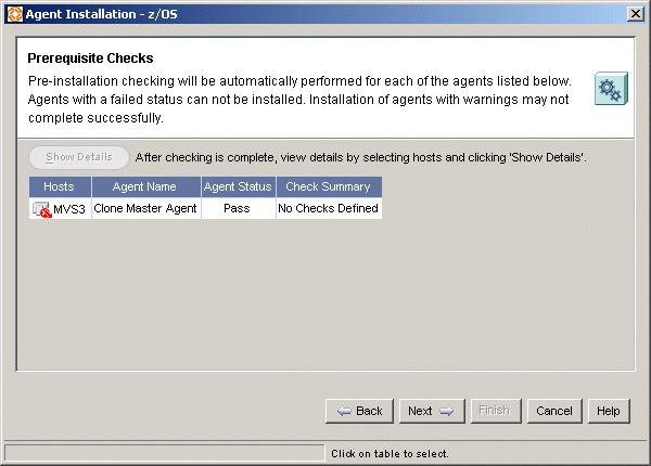 Using the Console to Install Master Agents 5. In the Host Selection dialog box, select the source host. Ensure the host s status is Available. Click Next. The Agent Selection dialog box is displayed.