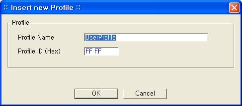 Figure 16 Profile-Builder, Generating a Profile To define a new profile, select Insert User Profile and fill in the two fields and click OK : Profile Name: Unique profile name (Spaces or