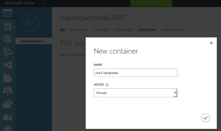 Azure Configuration: Create Container for Template After clicking Add A Container or Create A Container a window pops up prompting you to create the new container.