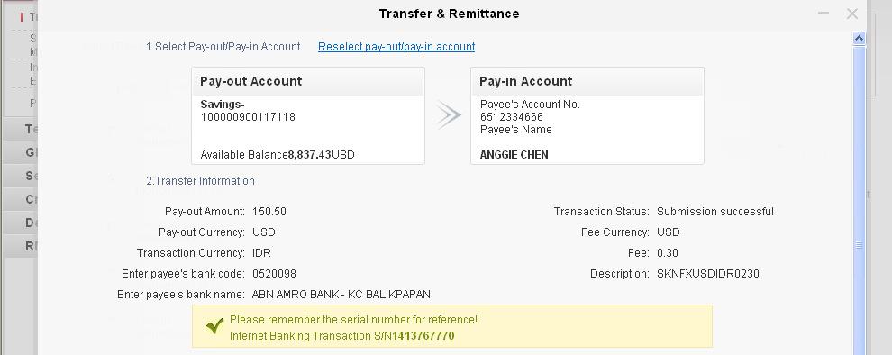 (5) SWIFT remittance You can use this function to make a telegraphic transfer of US dollar, Euro, British pound, Australian dollar, Japanese yen Singapore dollar, and Hong
