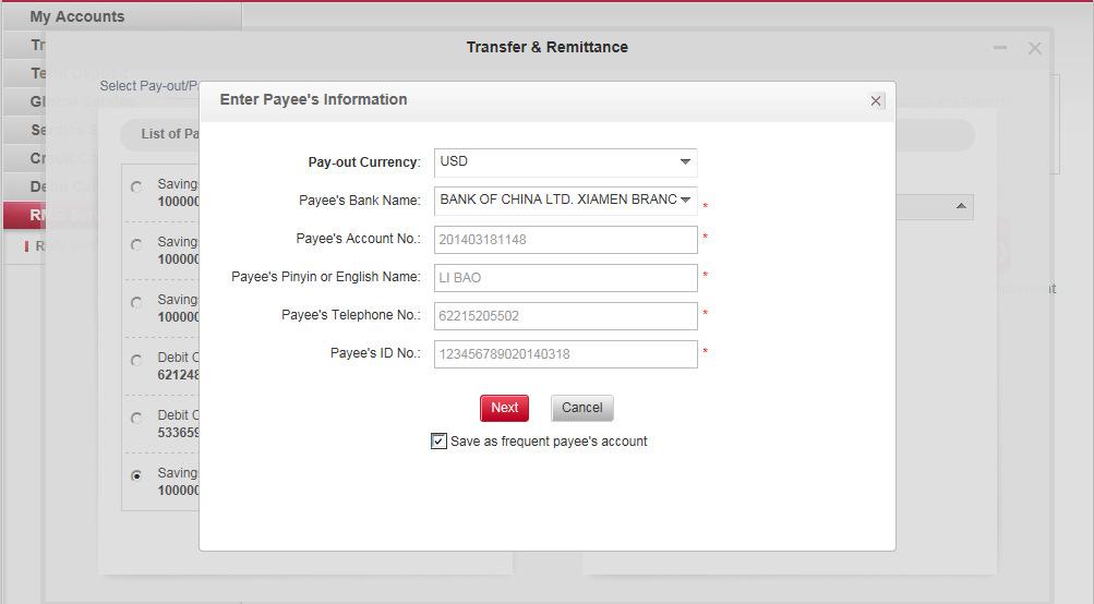 Complete respective fields of the Payee information: Payee s Bank Name: Select the designated BOC branches or sub-branches from the drop-down list. Payee s Account No.