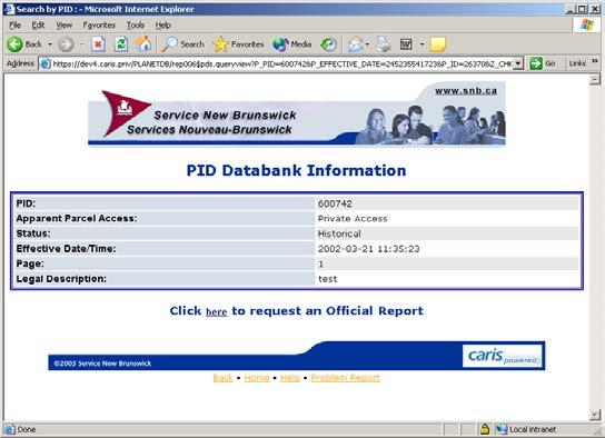 There is no transaction fee for accessing the PID Database  Requesting an official
