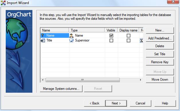 CHAPTER 2: CHART CREATION IMPORT WIZARD IMPORTING EXCEL ORGANIZING DATA FIELDS This screen is used to select which data fields will appear in the final OrgChart.
