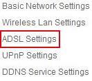 2.5 ADSL Settings (please do not change or use these settings if you do not know what it is) When connected to the Internet through ADSL directly, you can enter the ADSL username And password