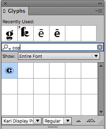 OpenType enhancements (continued) Just type part of the name for example, copyright or tilde to find what you re looking for.