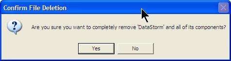 Uninstall DataStorm as shown below: A confirmation box will appear to