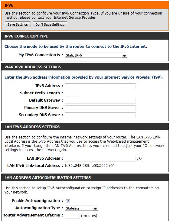 IPv6 Static IPv6 Select Static IPv6 from the My IPv6 Connection is drop-down menu if your Router will use a static IPv6 address to connect to the Internet.