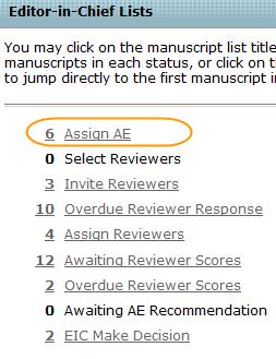 Clarivate Analytics ScholarOne Manuscripts Editor User Guide Page 13 ASSIGNING EDITORS ASSIGN ASSOCIATE EDITOR EIC