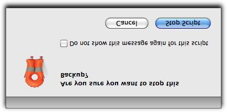 (If you want the script to stop immediately in the future when you press the Stop button, check the box labeled Do not show this message